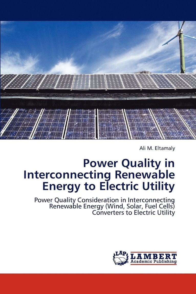Power Quality in Interconnecting Renewable Energy to Electric Utility 1