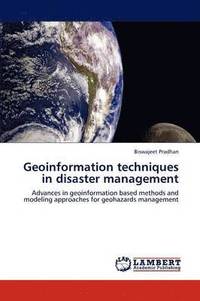 bokomslag Geoinformation Techniques in Disaster Management