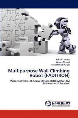 Multipurpose Wall Climbing Robot (Faditron) 1