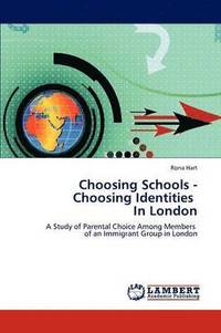 bokomslag Choosing Schools - Choosing Identities in London