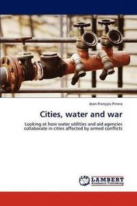bokomslag Cities, Water and War