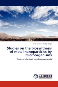 bokomslag Studies on the biosynthesis of metal nanoparticles by microorganisms