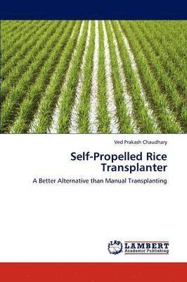 Ved Prakash Chaudhary - Self-Propelled Rice Transplanter, Häftad