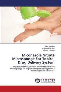 bokomslag Miconazole Nitrate Microsponge For Topical Drug Delivery System