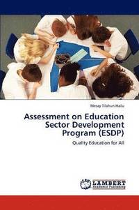 bokomslag Assessment on Education Sector Development Program (ESDP)