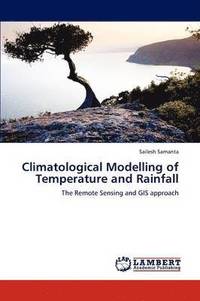 bokomslag Climatological Modelling of Temperature and Rainfall