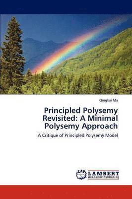 Principled Polysemy Revisited 1