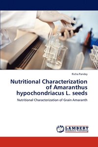 bokomslag Nutritional Characterization of Amaranthus Hypochondriacus L. Seeds