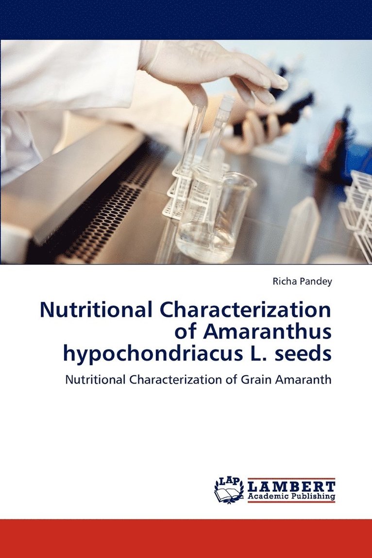 Nutritional Characterization of Amaranthus Hypochondriacus L. Seeds 1