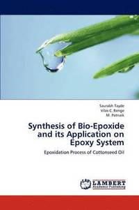 bokomslag Synthesis of Bio-Epoxide and Its Application on Epoxy System