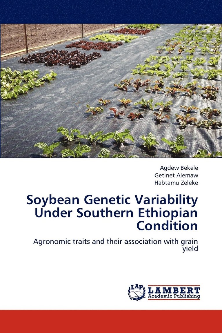 Soybean Genetic Variability Under Southern Ethiopian Condition 1