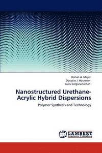 bokomslag Nanostructured Urethane-Acrylic Hybrid Dispersions
