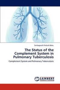 bokomslag The Status of the Complement System in Pulmonary Tuberculosis
