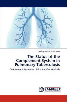 The Status of the Complement System in Pulmonary Tuberculosis 1
