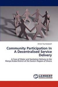 bokomslag Community Participation In A Decentralised Service Delivery