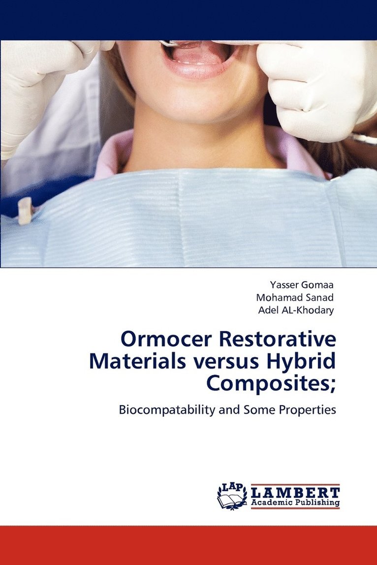 Ormocer Restorative Materials Versus Hybrid Composites; 1