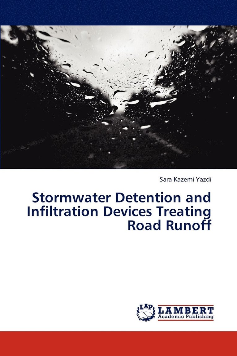 Stormwater Detention and Infiltration Devices Treating Road Runoff 1