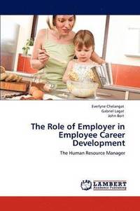 bokomslag The Role of Employer in Employee Career Development