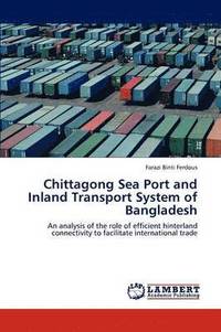 bokomslag Chittagong Sea Port and Inland Transport System of Bangladesh