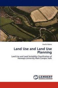bokomslag Land Use and Land Use Planning