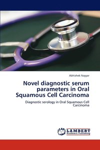 bokomslag Novel diagnostic serum parameters in Oral Squamous Cell Carcinoma