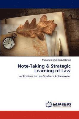 Note-Taking & Strategic Learning of Law 1