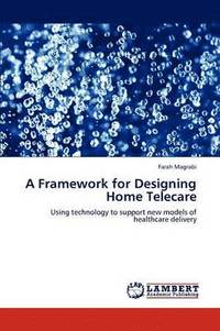 bokomslag A Framework for Designing Home Telecare