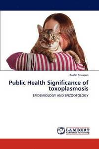 bokomslag Public Health Significance of toxoplasmosis