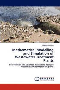 bokomslag Mathematical Modelling and Simulation of Wastewater Treatment Plants