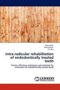 bokomslag Intra-radicular rehabilitation of endodontically treated teeth