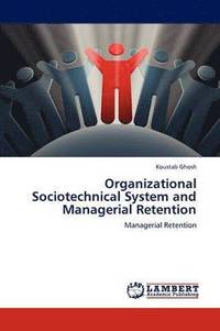 bokomslag Organizational Sociotechnical System and Managerial Retention