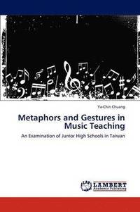 bokomslag Metaphors and Gestures in Music Teaching