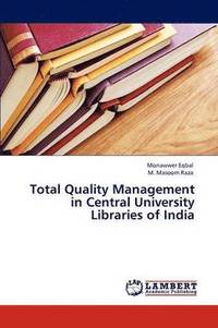 bokomslag Total Quality Management in Central University Libraries of India