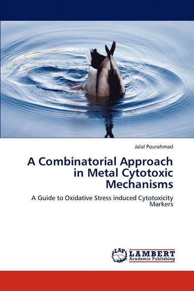 bokomslag A Combinatorial Approach in Metal Cytotoxic Mechanisms