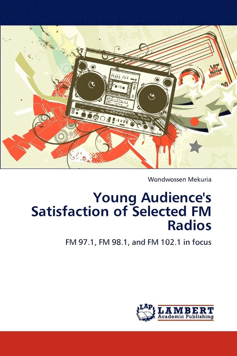 Young Audience's Satisfaction of Selected FM Radios 1