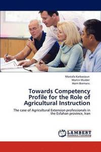 bokomslag Towards Competency Profile for the Role of Agricultural Instruction