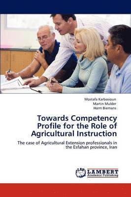 Towards Competency Profile for the Role of Agricultural Instruction 1