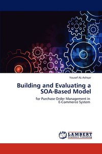bokomslag Building and Evaluating a Soa-Based Model