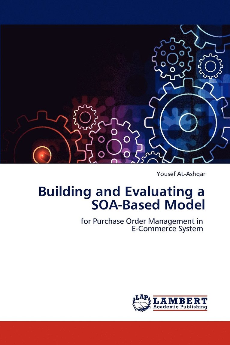 Building and Evaluating a Soa-Based Model 1
