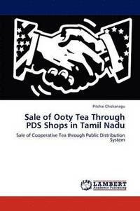 bokomslag Sale of Ooty Tea Through Pds Shops in Tamil Nadu
