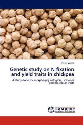 Genetic Study on N Fixation and Yield Traits in Chickpea 1