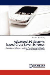 bokomslag Advanced 3G Systems based-Cross Layer Schemes