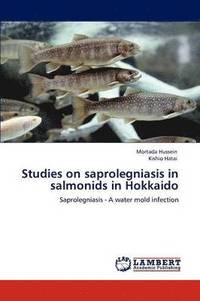 bokomslag Studies on saprolegniasis in salmonids in Hokkaido