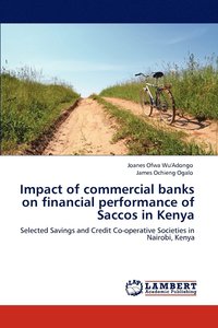 bokomslag Impact of commercial banks on financial performance of Saccos in Kenya