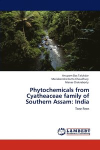 bokomslag Phytochemicals from Cyatheaceae family of Southern Assam