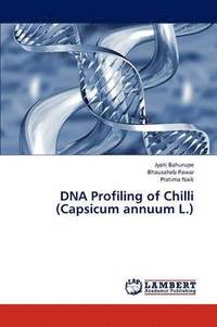 bokomslag DNA Profiling of Chilli (Capsicum Annuum L.)