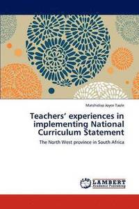 bokomslag Teachers' experiences in implementing National Curriculum Statement