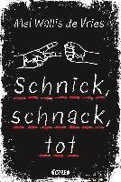 Schnick, schnack, tot 1