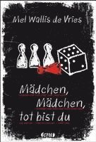 Mädchen, Mädchen, tot bist du 1