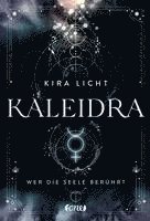 Kaleidra - Wer die Seele berührt (Band 2)